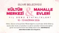 Kültür Merkezi ve Mahalle Evleri yıl sonu etkinlikleri 10-13 Haziran’da Silivri’de