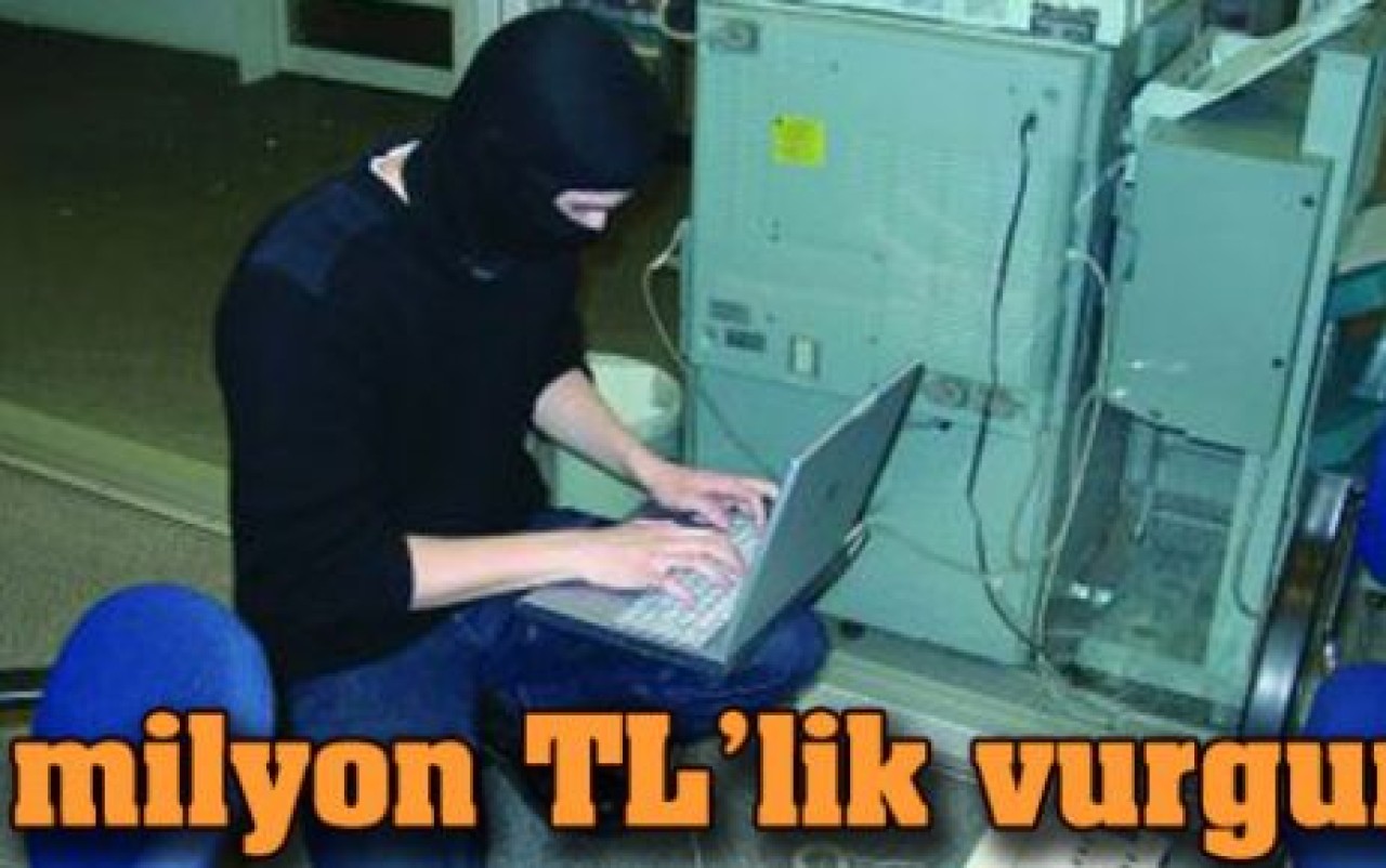 Siber orduyla 5 milyon TL'lik vurgun