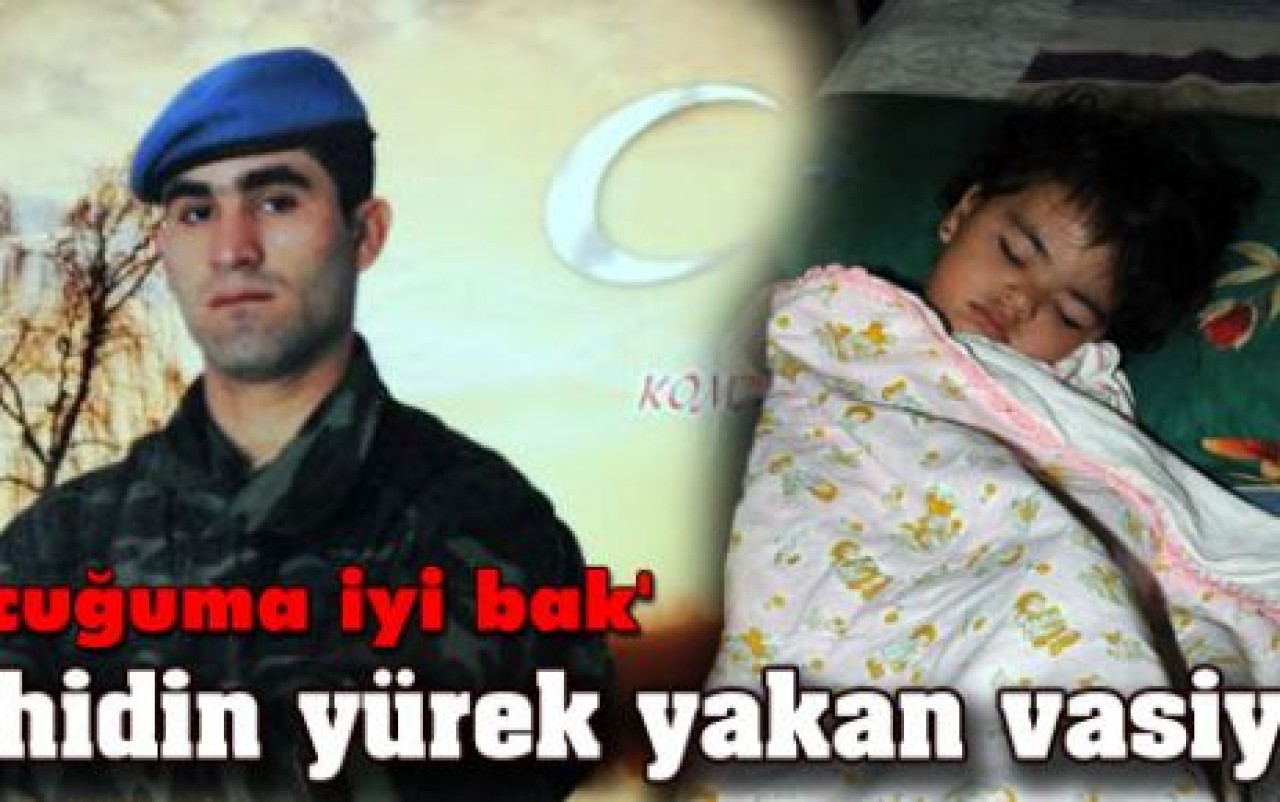 Şehidin yürek yakan vasiyeti