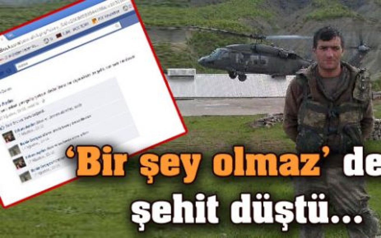 'Allah'ın izniyle bişey olmaz devrem'