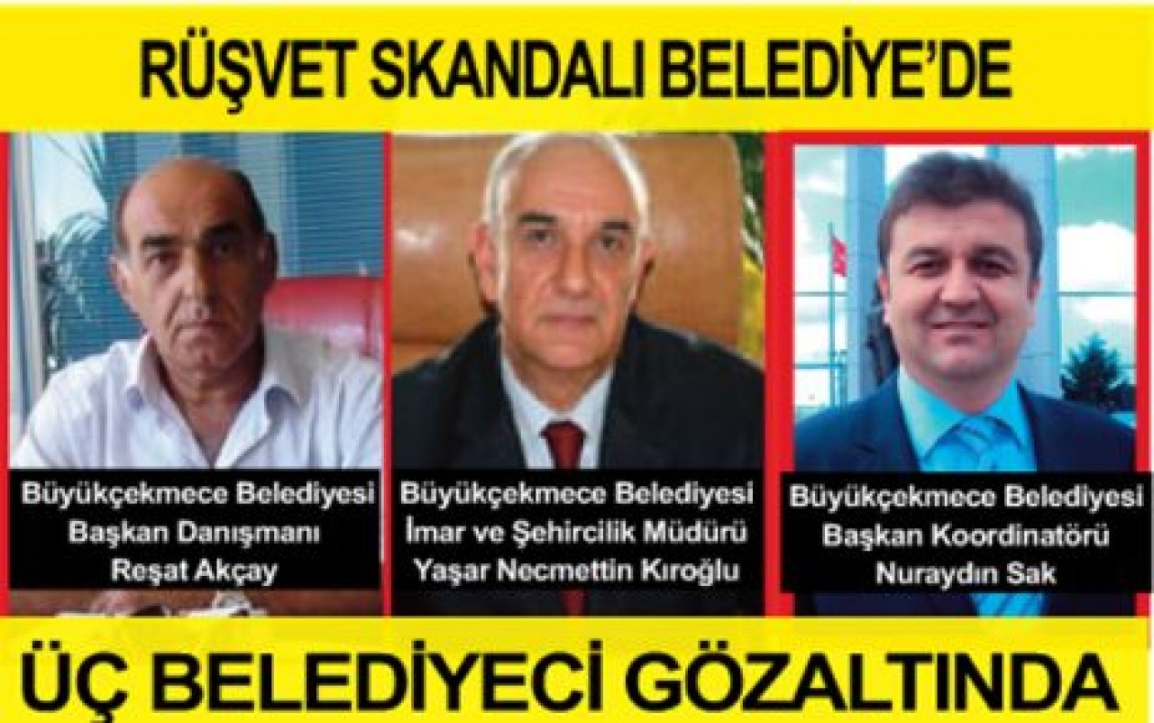 RÜŞVET SKANDALI BELEDİYE’DE