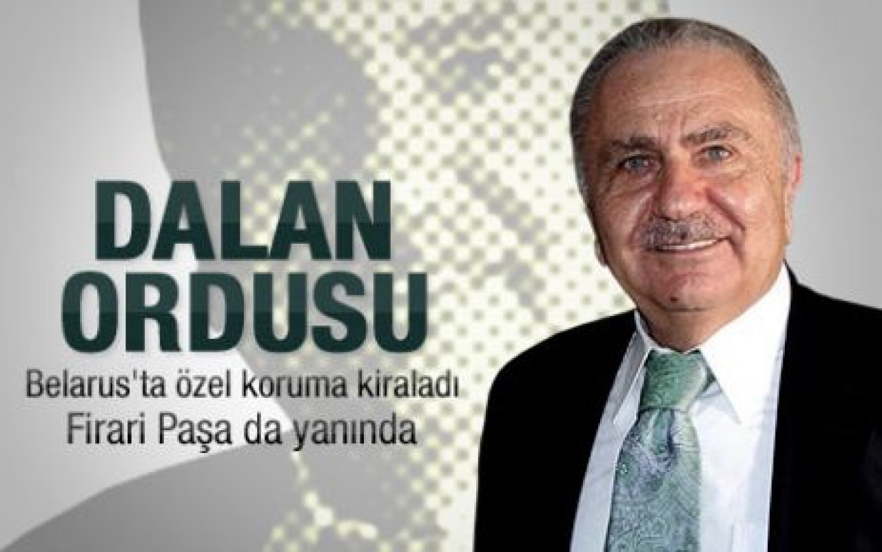 Dalan kendine özel ordu kurdu