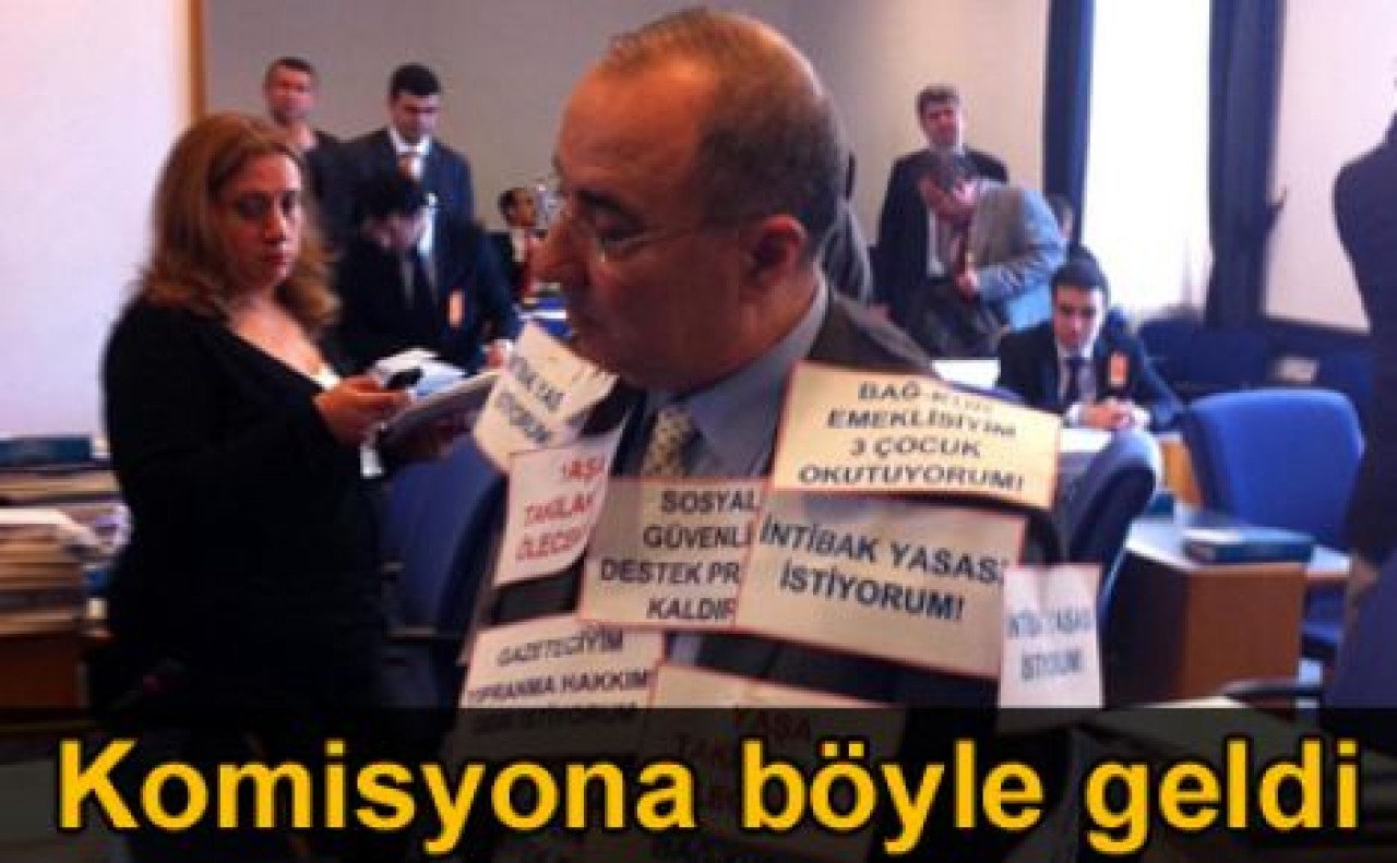 CHP’li vekil komisyona böyle geldi