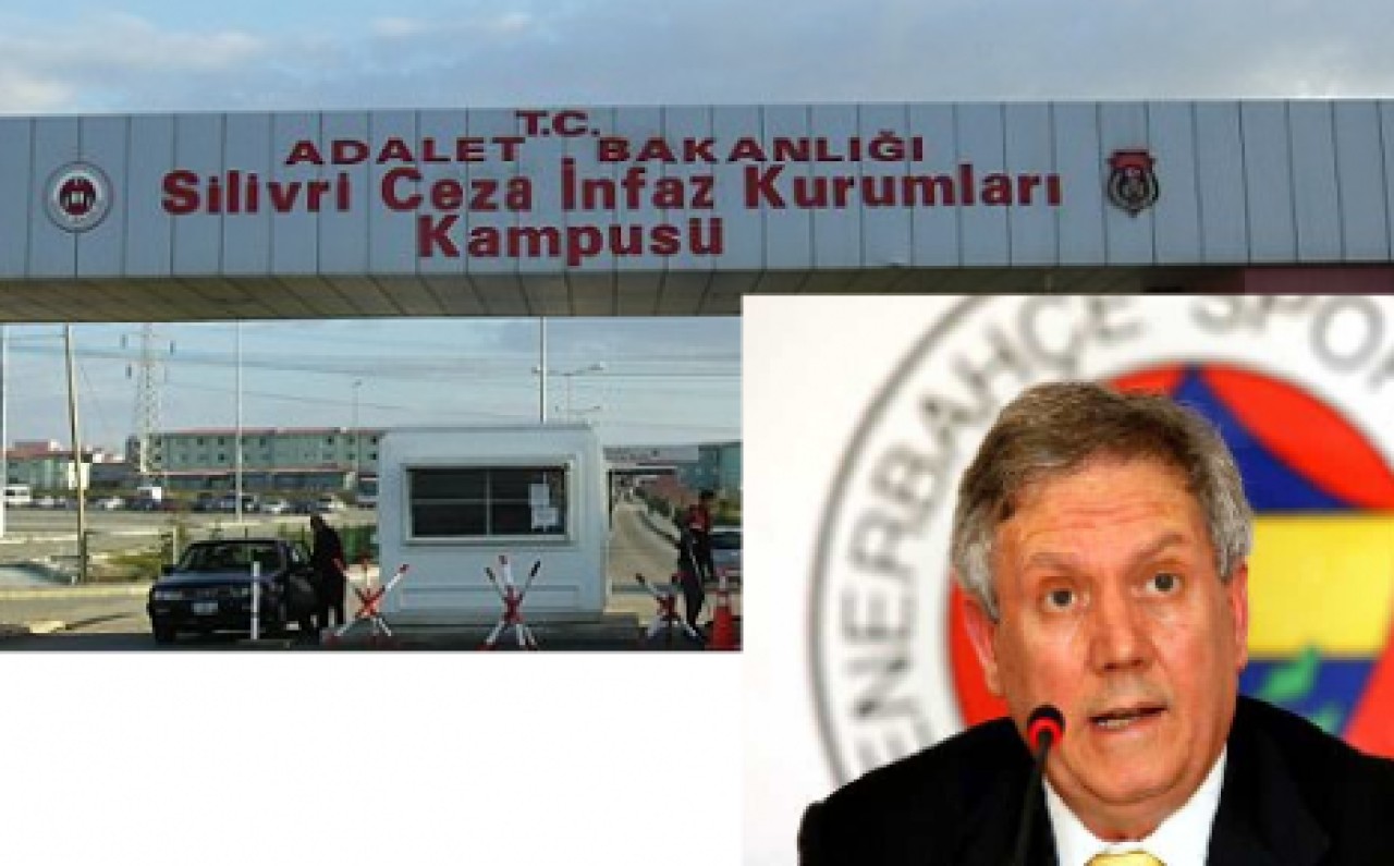 AZİZ YILDIRIM SİLİVRİ’DE!