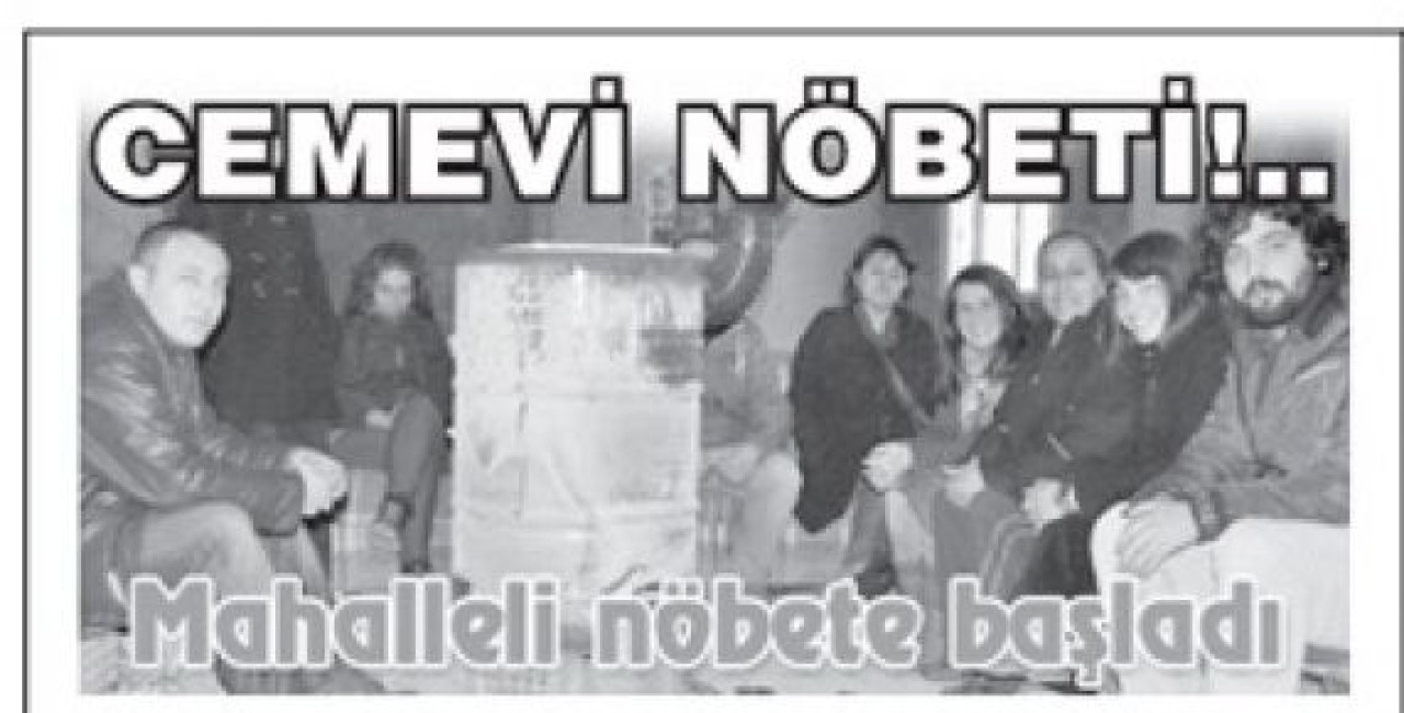 Vatandaş Cemevinde nöbete durdu!