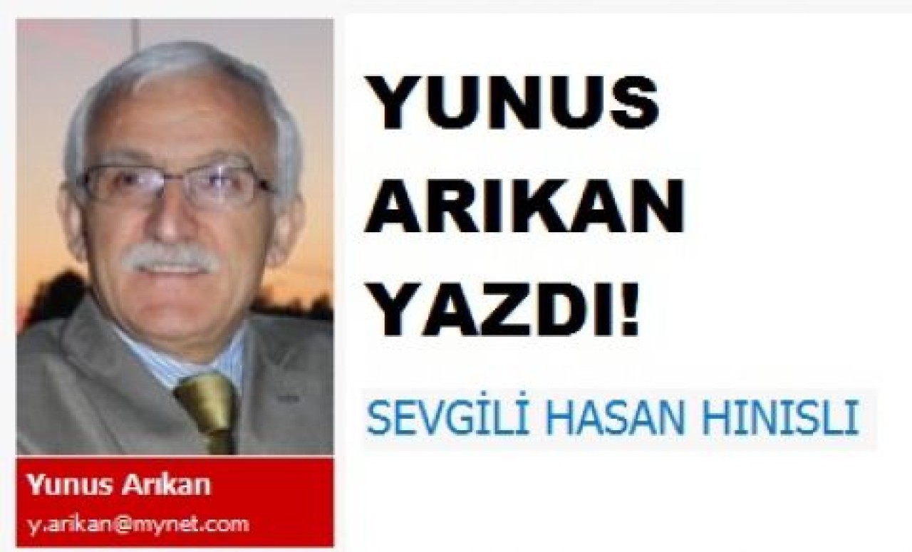 YUNUS ARIKAN'DAN HASAN HINISLI'YA!