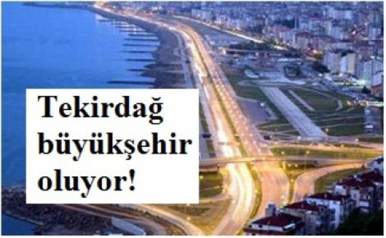 İşte 13 yeni büyükşehir