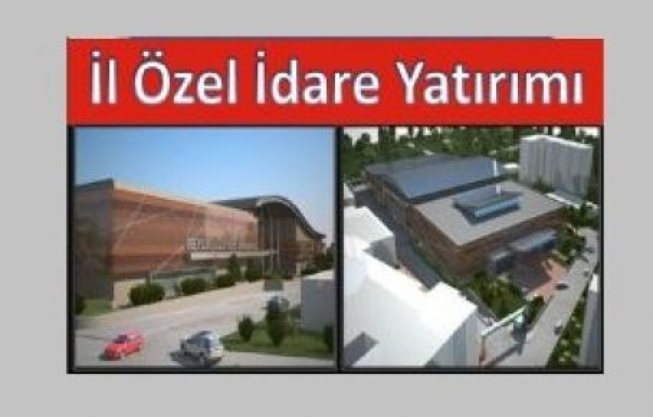 Spor Kompleksini İl Özel İdaresi Gerçekleştiriyor