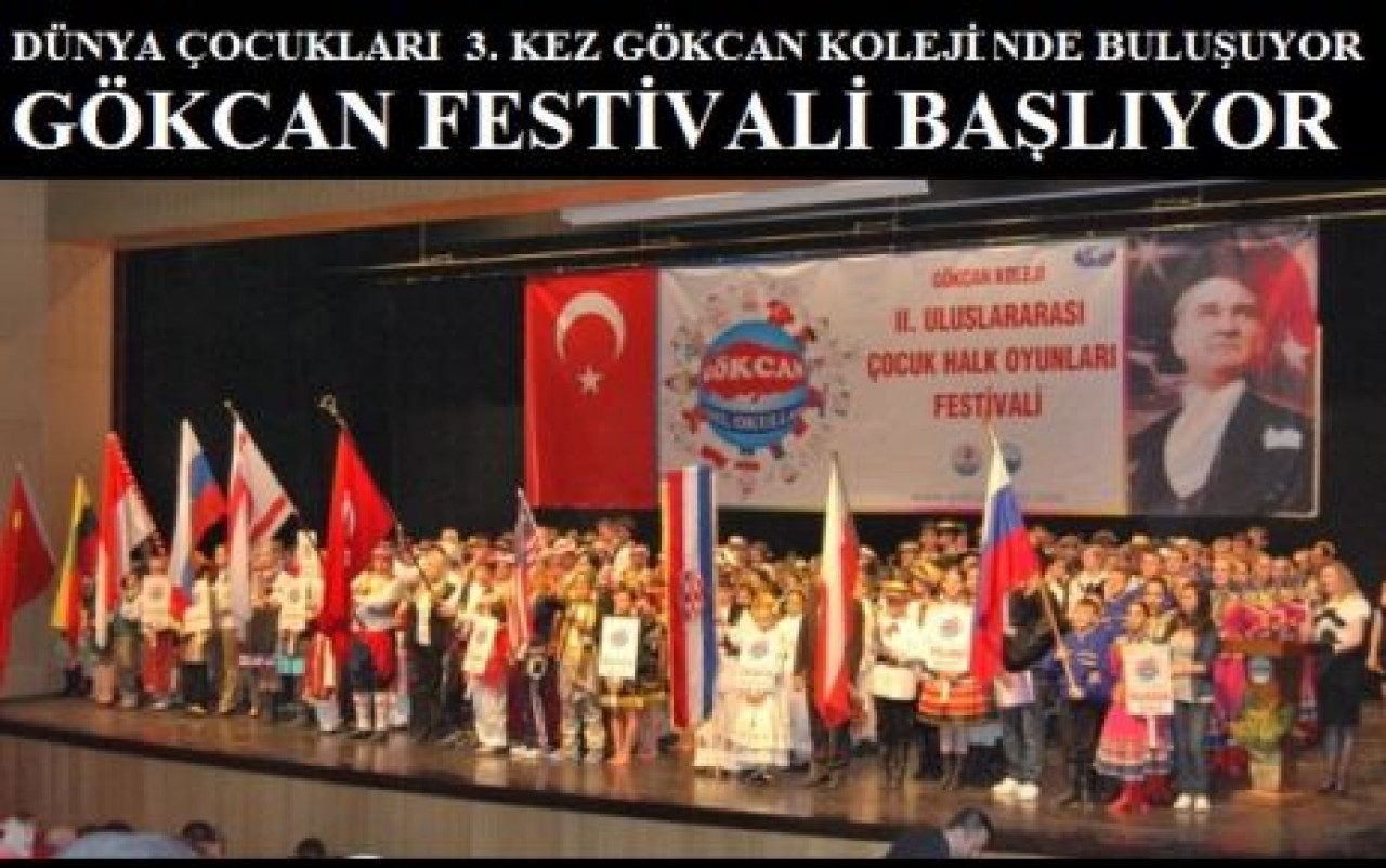 GÖKCAN FESTİVALİ BAŞLIYOR