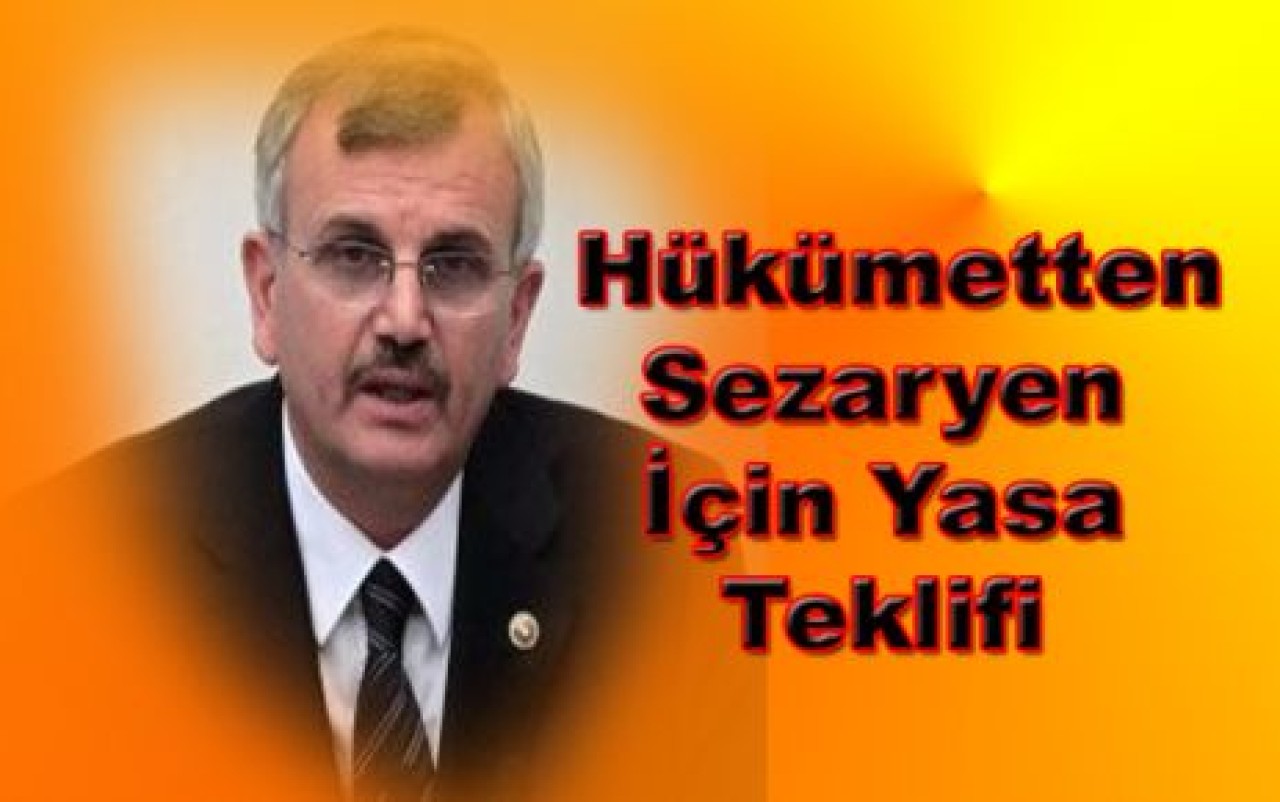 Hükümetten Sezaryen İçin Yasa Teklifi
