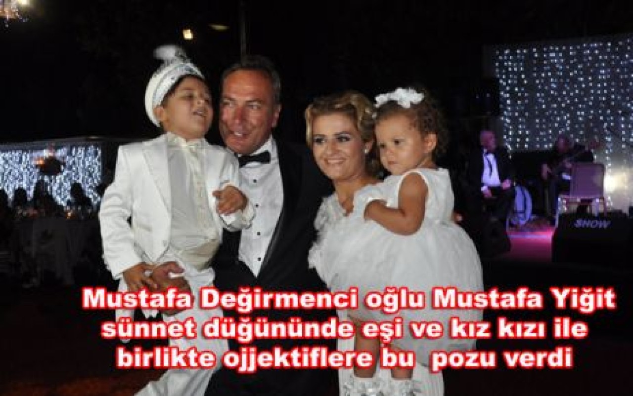 Mustafa Değirmenci'nin oğlu sünnet oldu...
