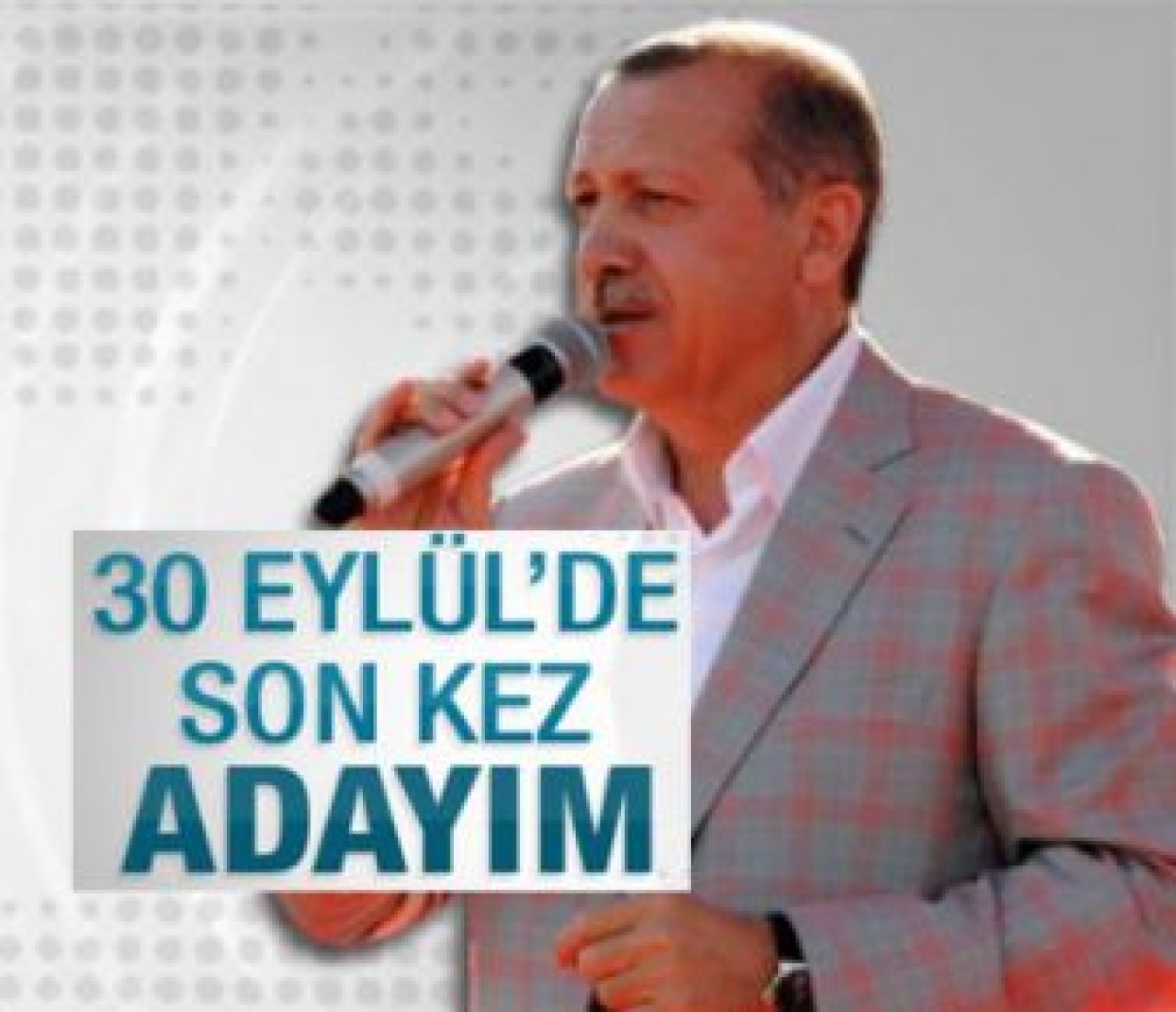 Erdoğan: Son kez aday olacağım!