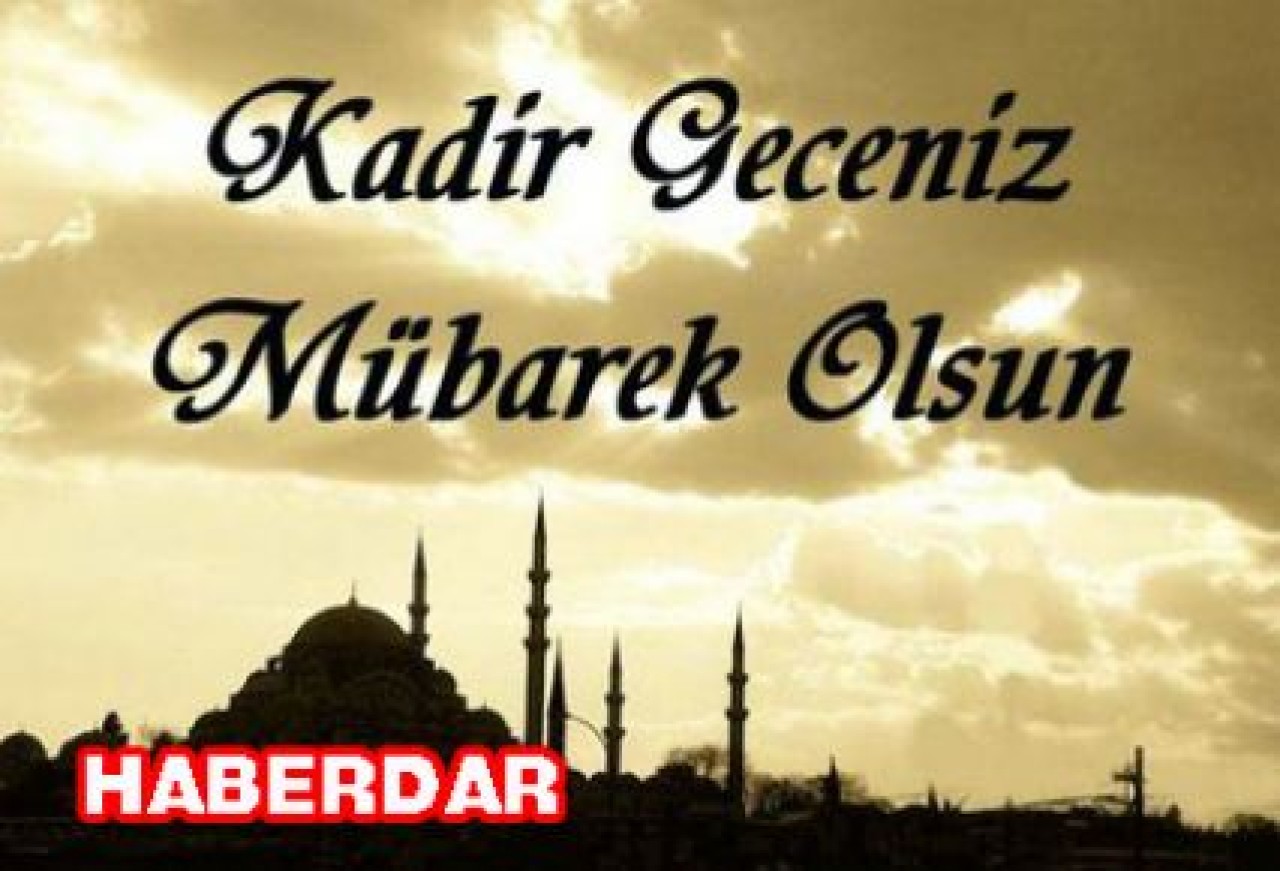 Kadir Gecesi, yarın kutlanacak