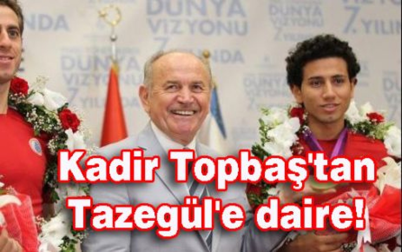 TOPBAŞ'TAN TAZEGÜL'E DAİRE!