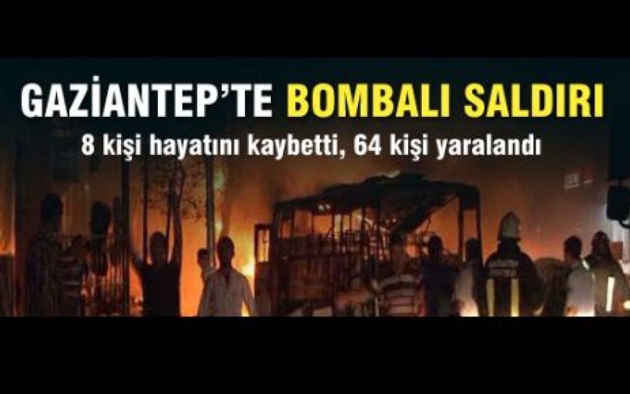 Gaziantep'te Bombalı Saldırı: 8 Ölü
