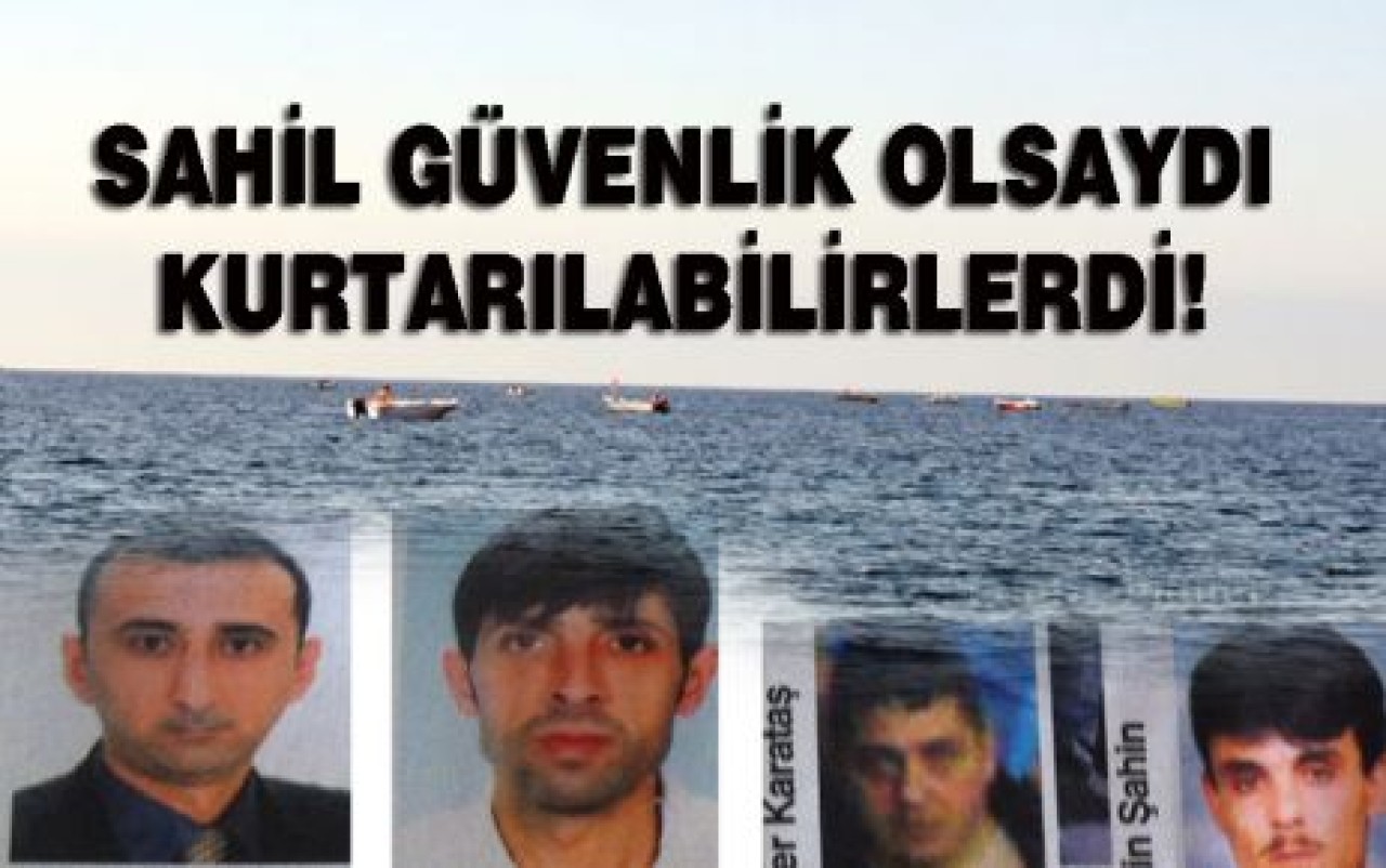 SAHİL GÜVENLİK OLSAYDI ...!