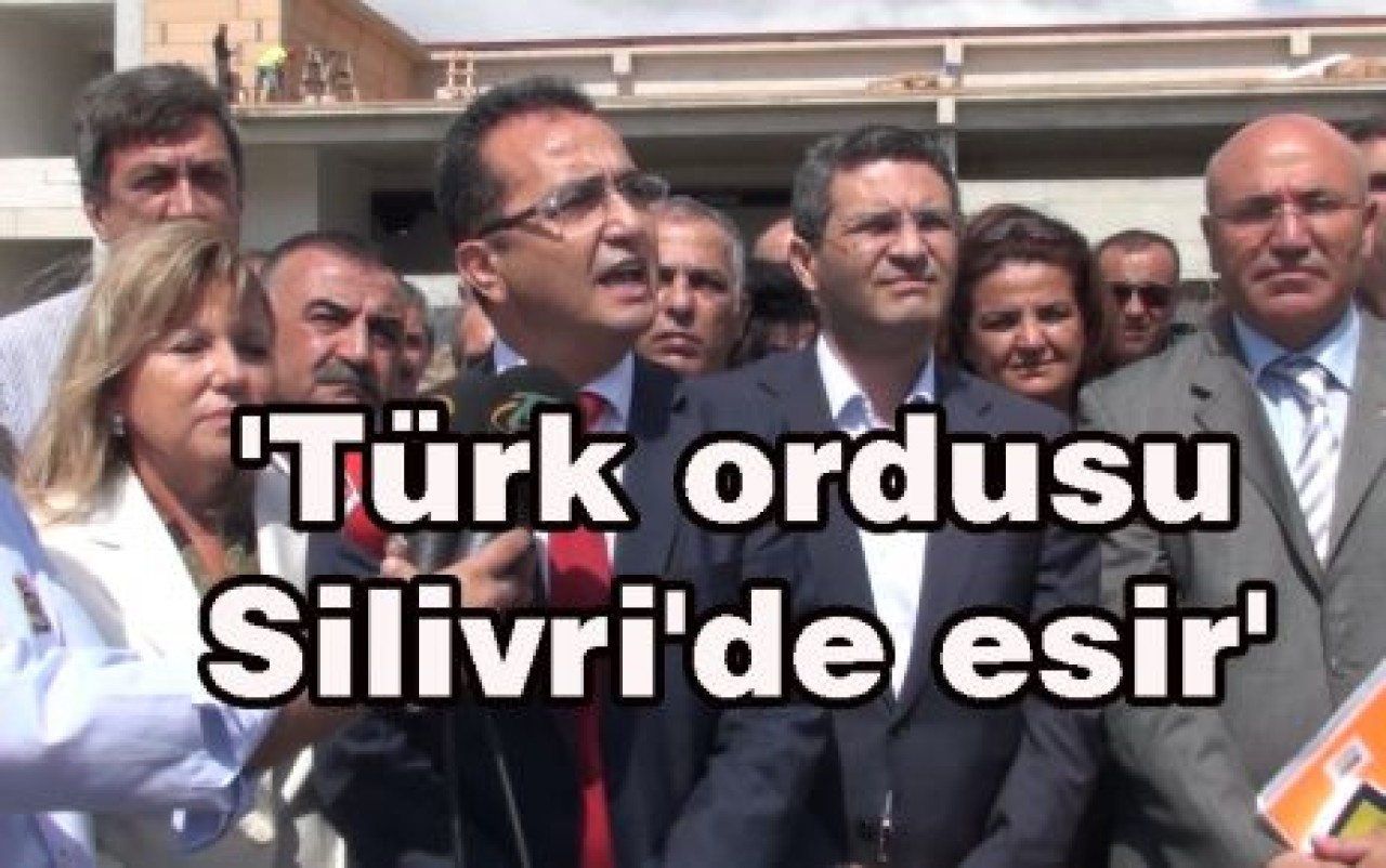 'Türk ordusu Silivri'de esir'
