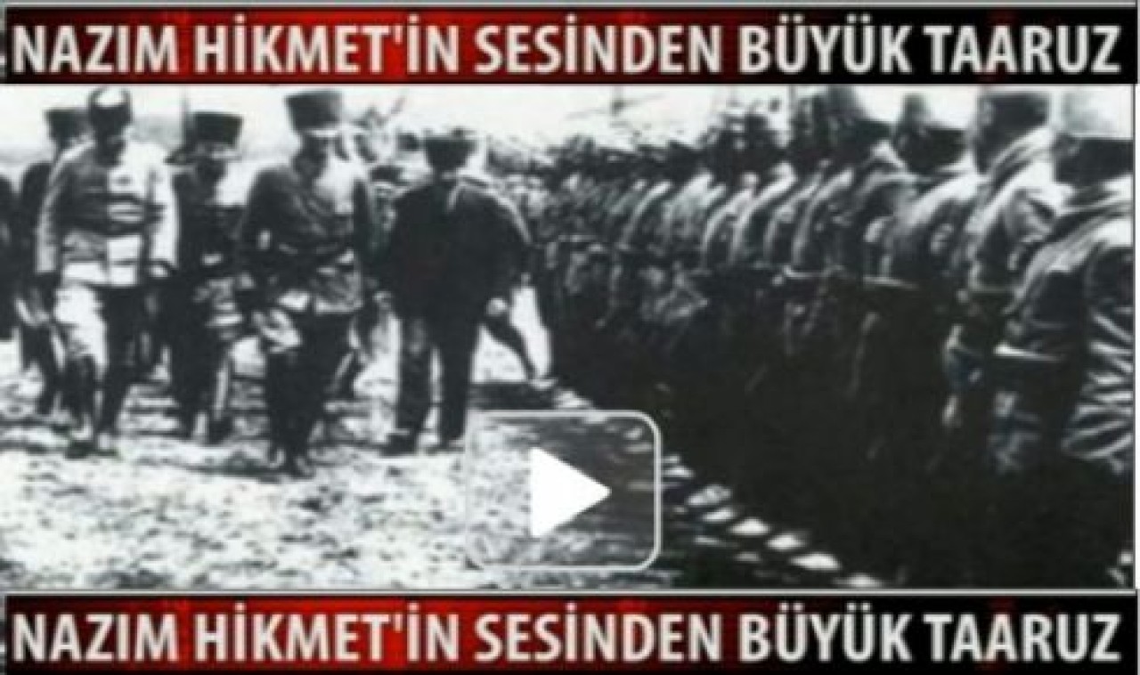 NAZIM HİKMET'İN SESİNDEN 30 AĞUSTOS