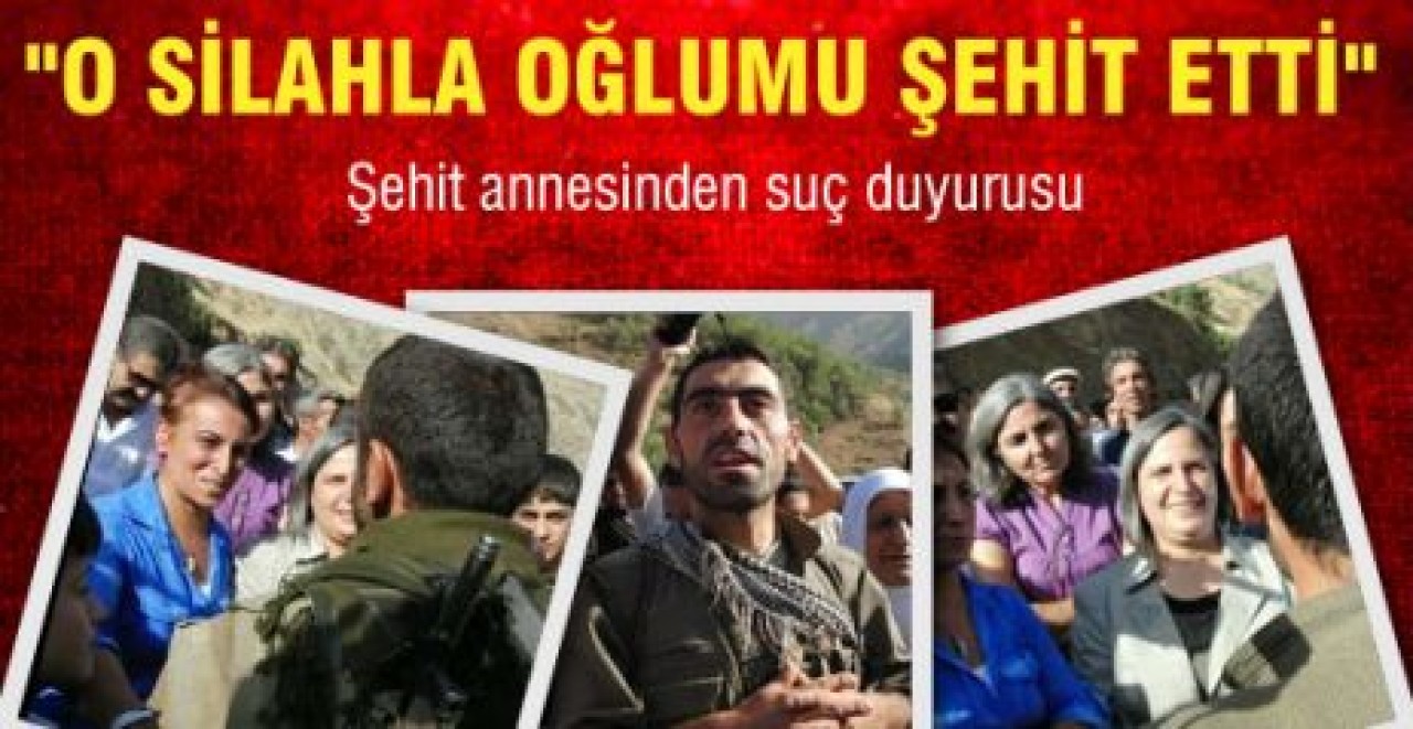 "O Silahla Oğlumu Şehit Etti"