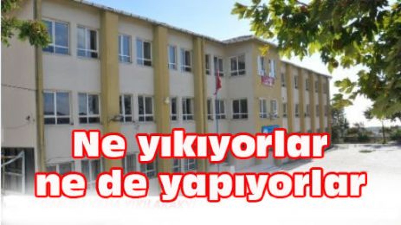 Ne yıkıyorlar ne de yapıyorlar