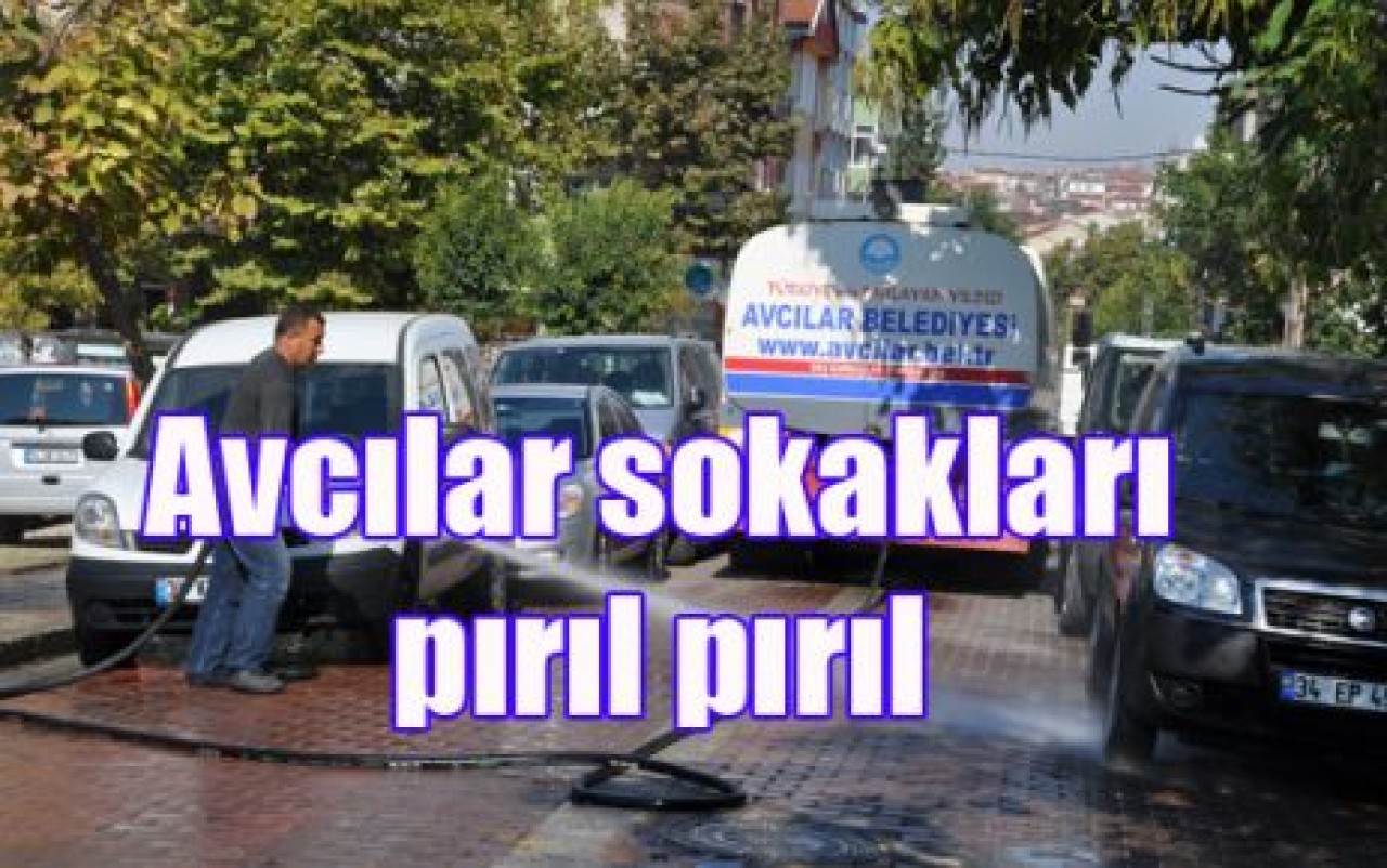 Avcılar sokakları pırıl pırıl