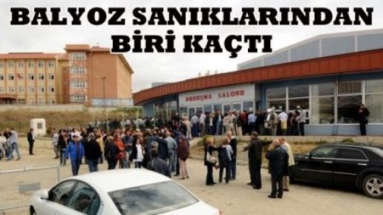 Balyoz sanıklarından biri kaçtı