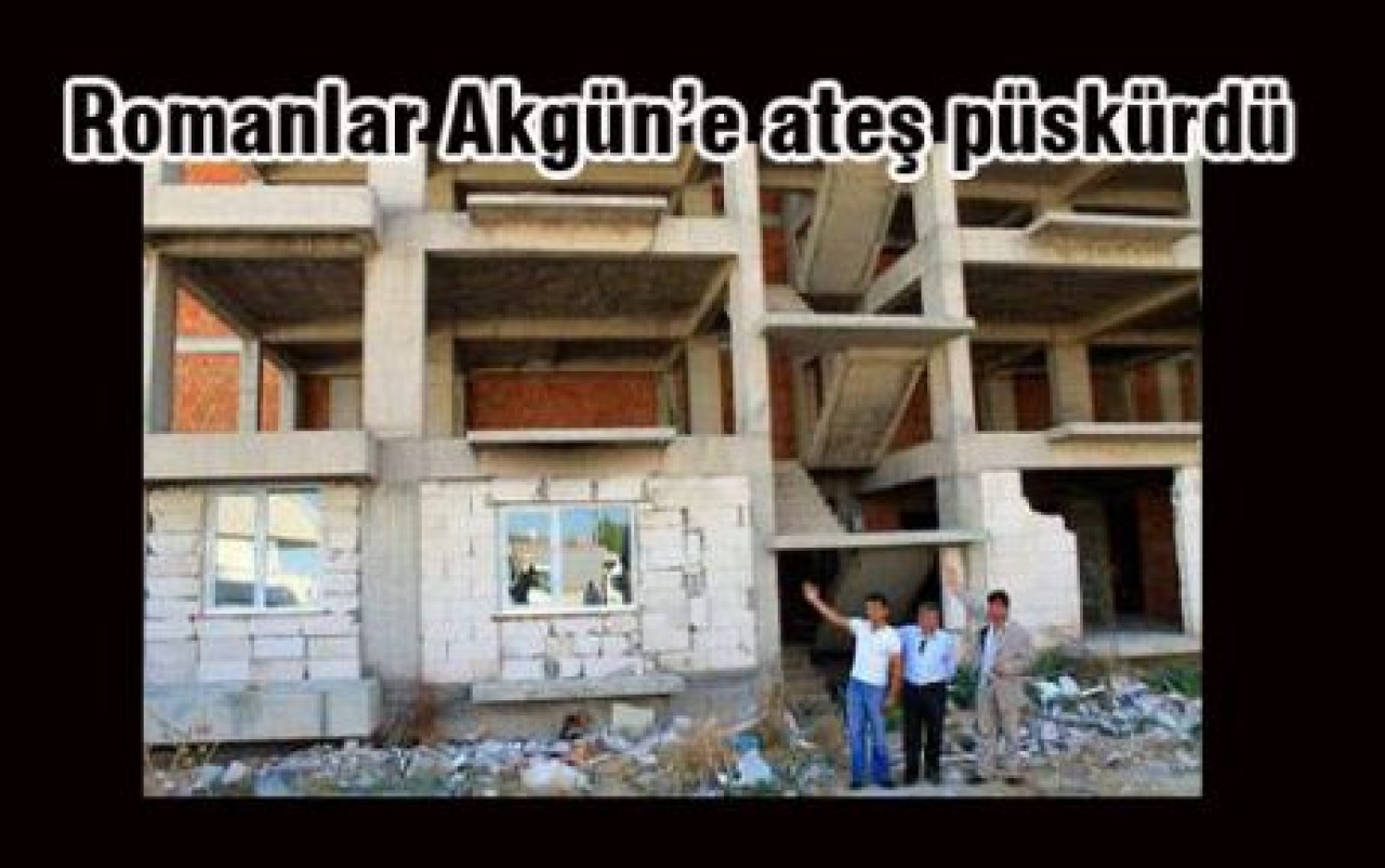 Romanlar: Hasan Akgün bizi cezalandırıyor