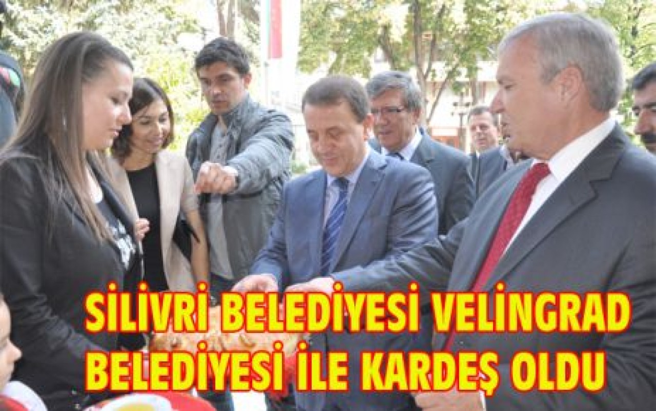 SİLİVRİ'YE YENİ KARDEŞ!