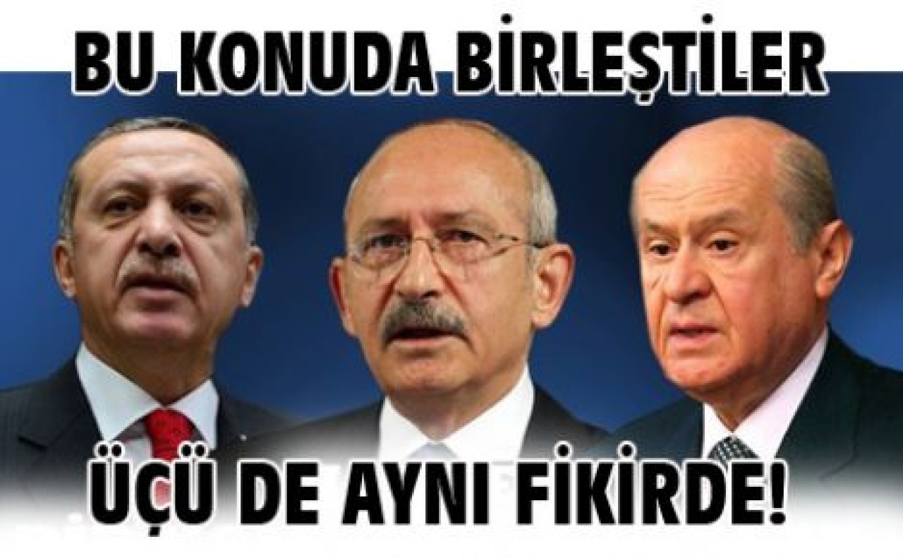 ÜÇÜ DE AYNI FİKİRDE!