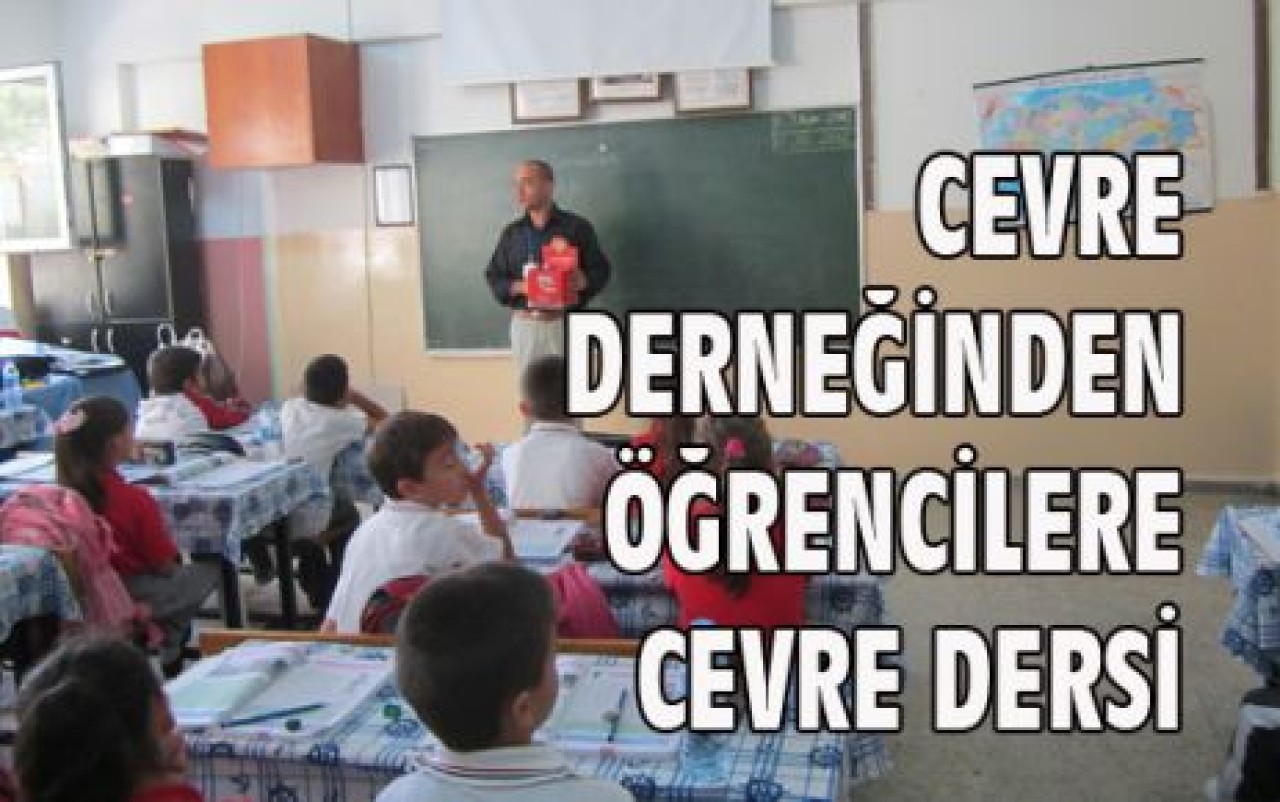 CEVRE DERNEĞİNDEN ÖĞRENCİLERE CEVRE DERSİ
