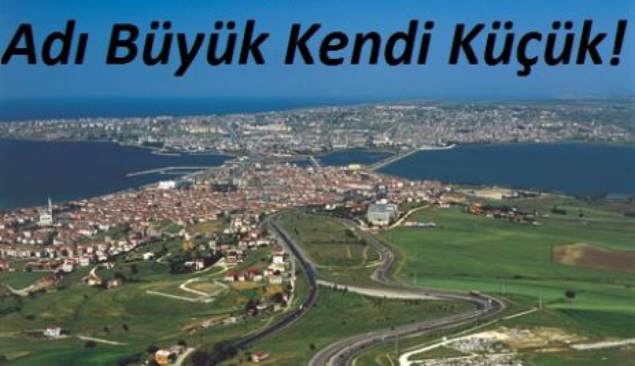 Adı büyük kendi küçük ilçe!