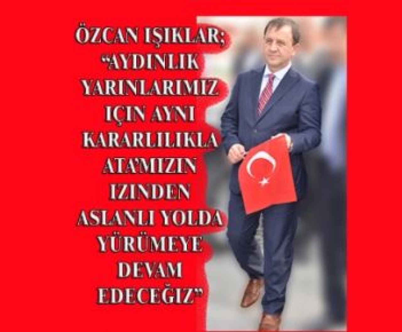 'Aslanlı yolda yürümeye devam edeceğiz”