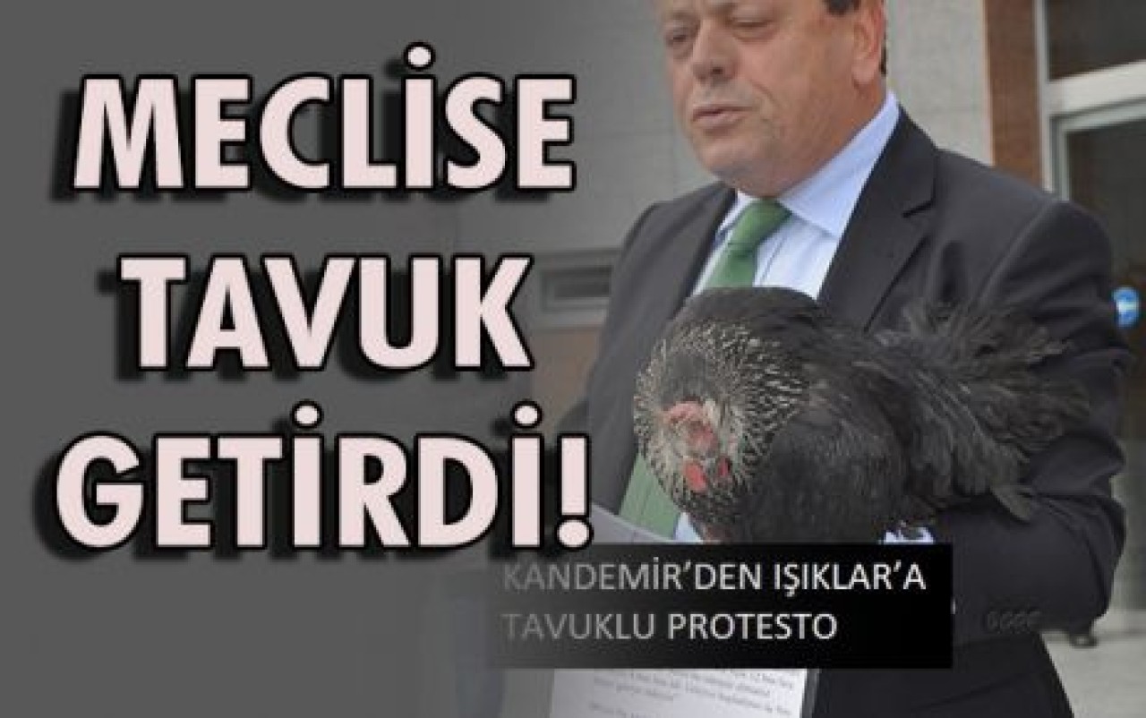 Kandemir'den Işıklar'a tavuklu protesto