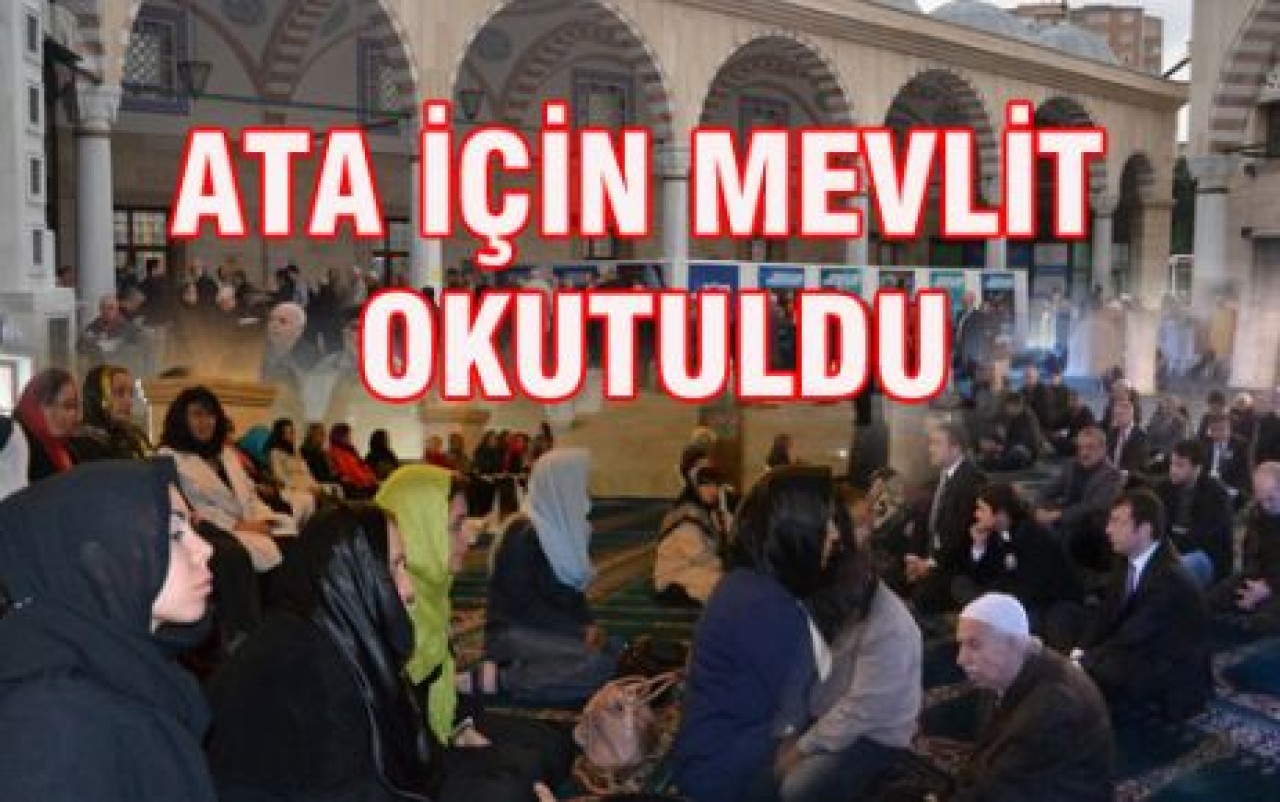 ATA İÇİN MEVLİT OKUTULDU