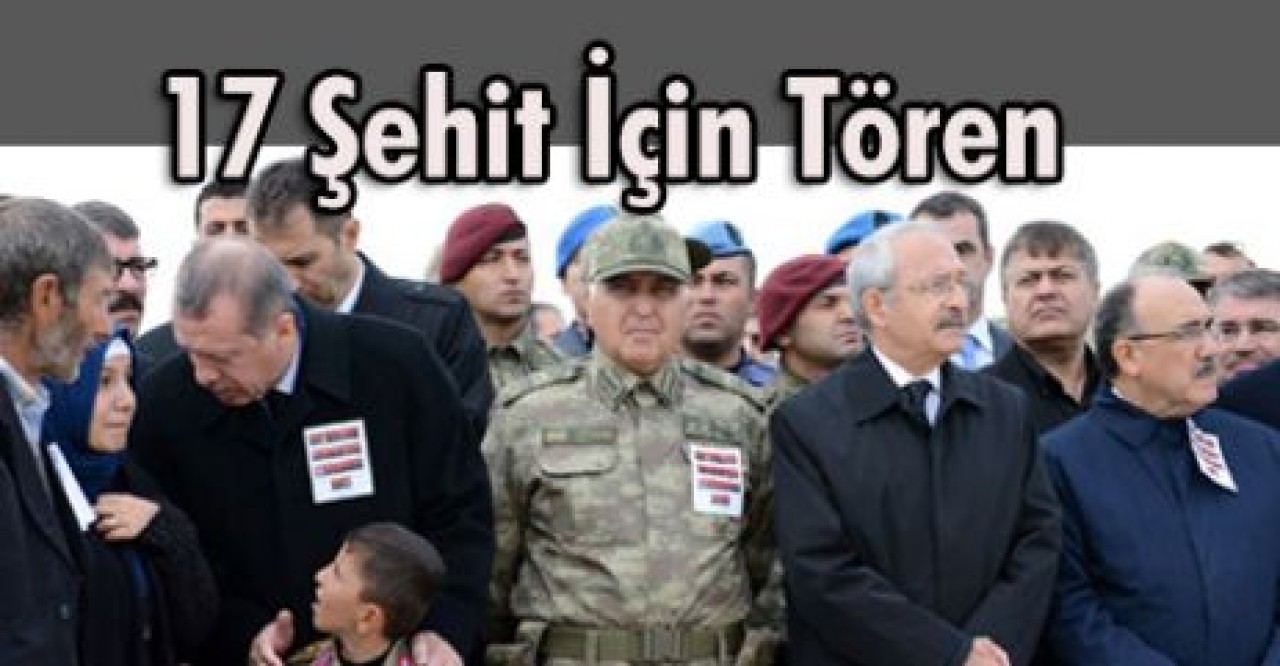 17 Şehit İçin Tören