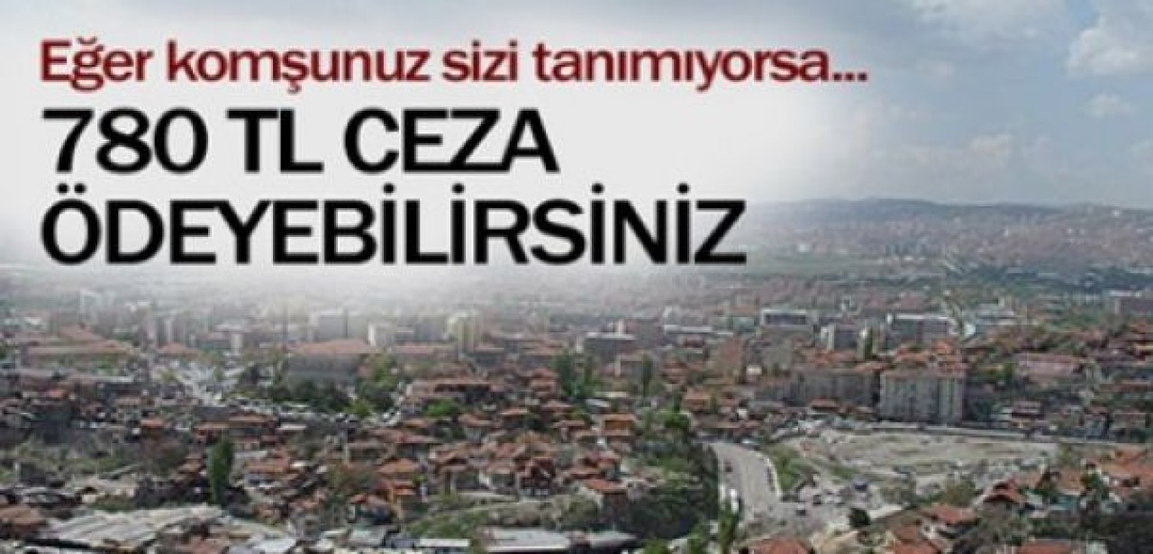Eğer komşunuz sizi tanımıyorsa...
