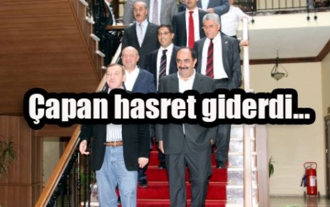 Çapan hasret giderdi...