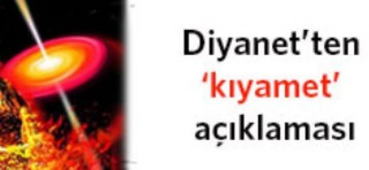Diyanet'ten kıyamet söylentilerine yanıt