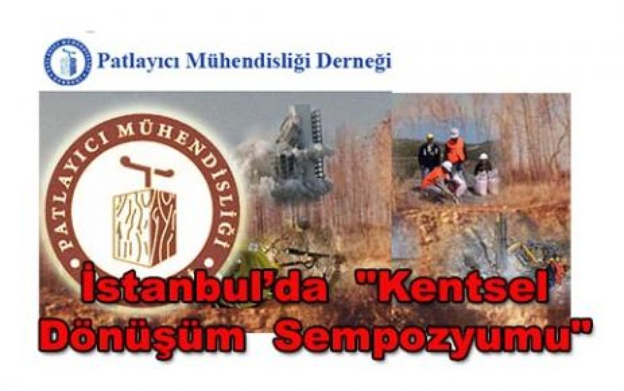 İstanbul’da  "Kentsel Dönüşüm  Sempozyumu"