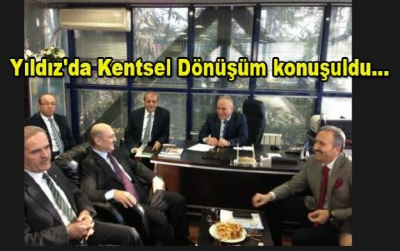 Yıldız'da Kentsel Dönüşüm konuşuldu...