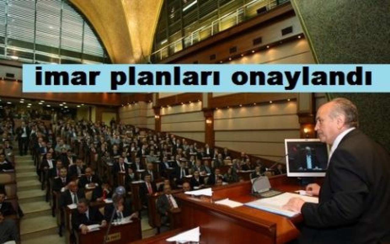 Üç mahallenin imar planları onaylandı