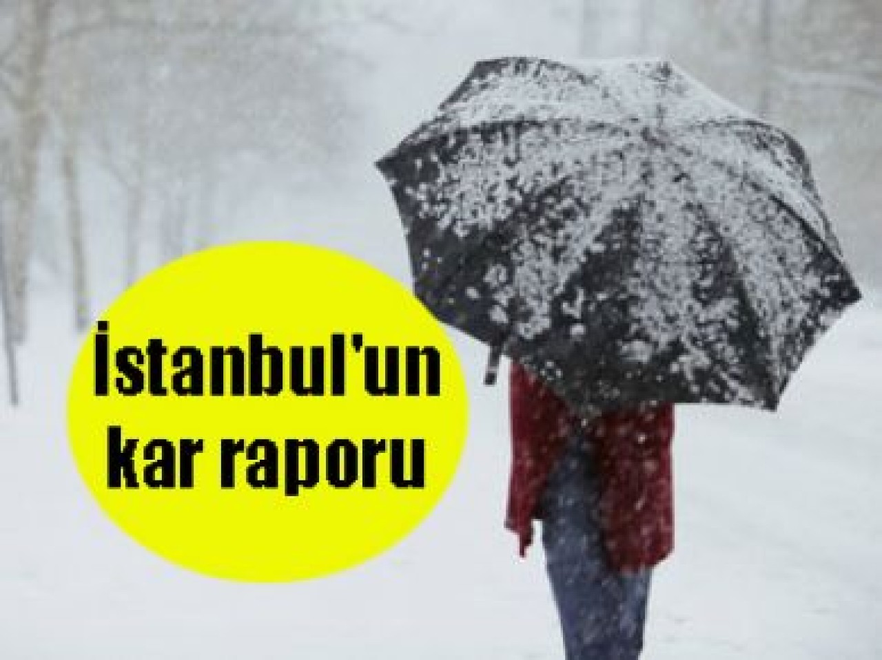 İstanbul'un kar raporu