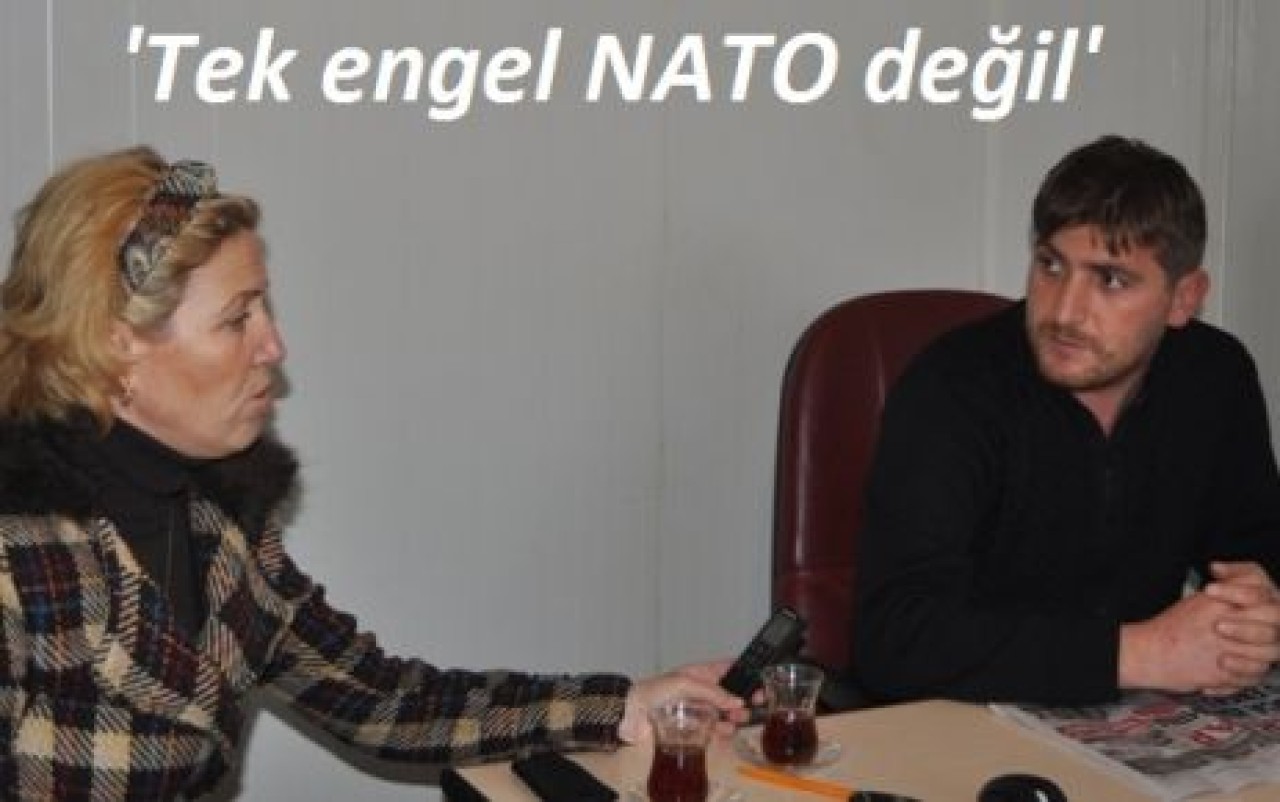 ‘Tek engel NATO değil’