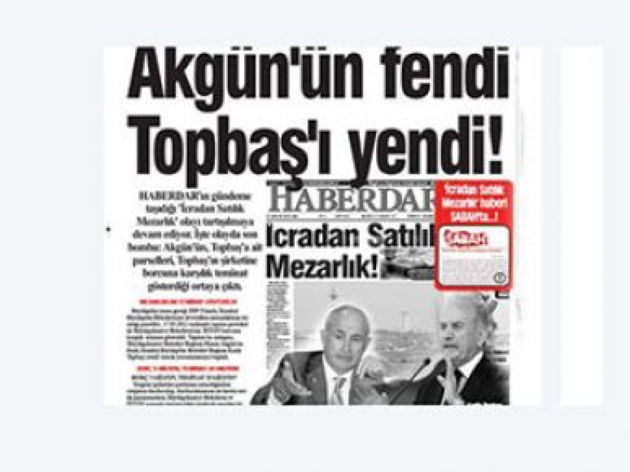 Akgün'ün fendi, Topbaş'ı yendi...