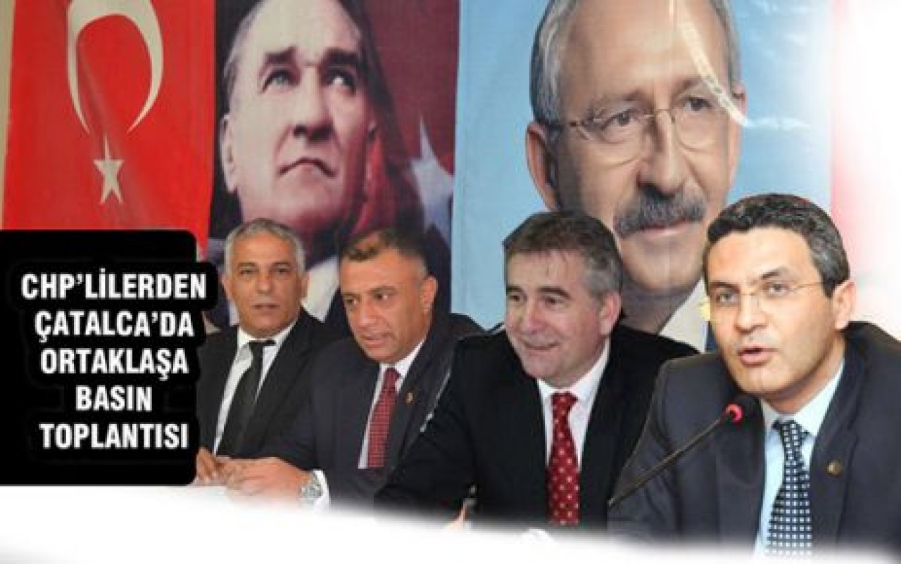 CHP İl Başkanı Çatalca'da