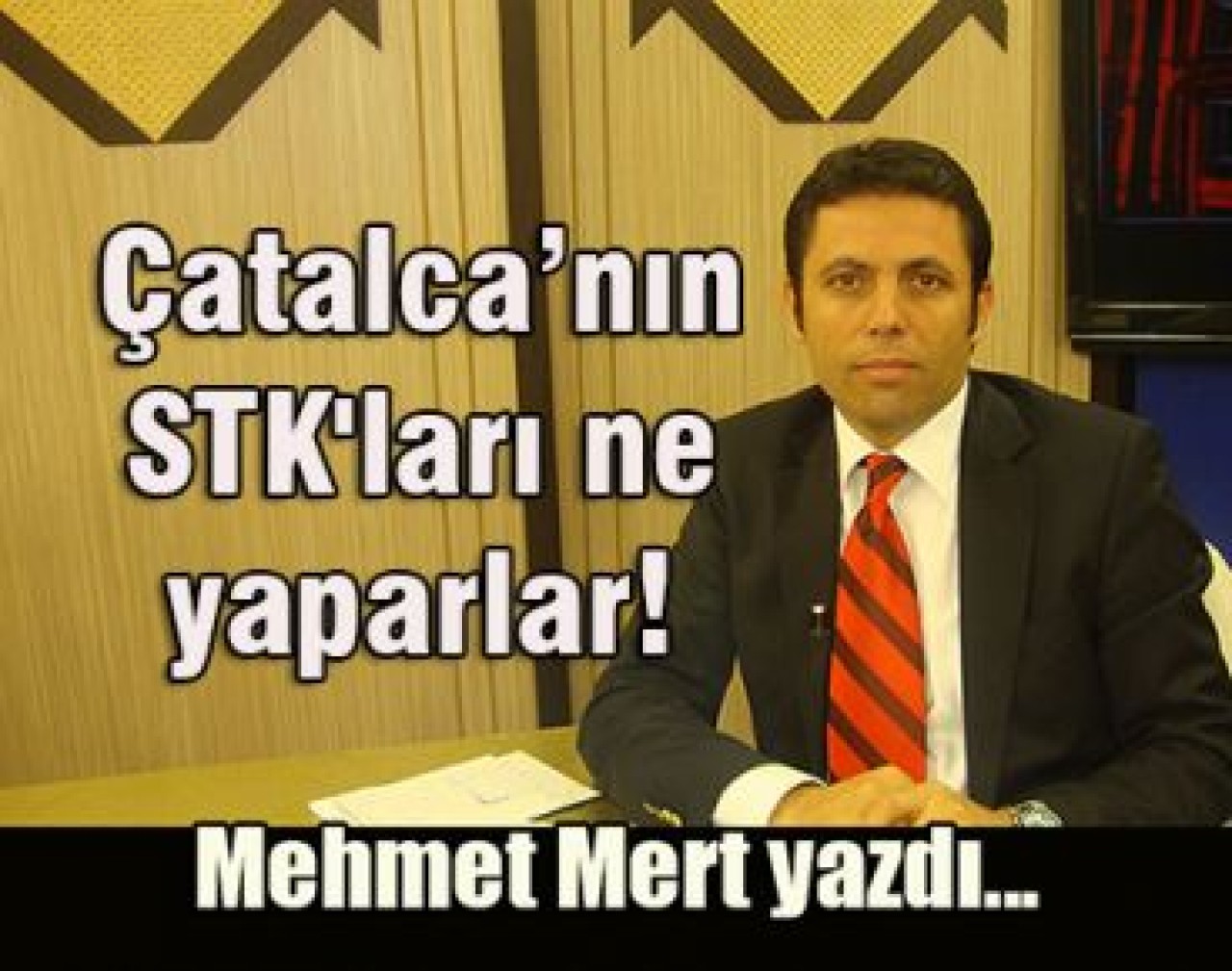 Çatalca’nın STK'ları ne yaparlar!