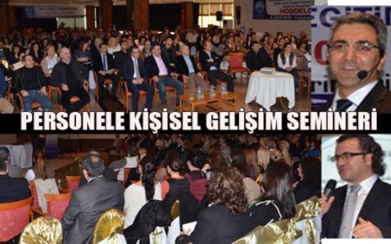 PERSONELE KİŞİSEL GELİŞİM SEMİNERİ
