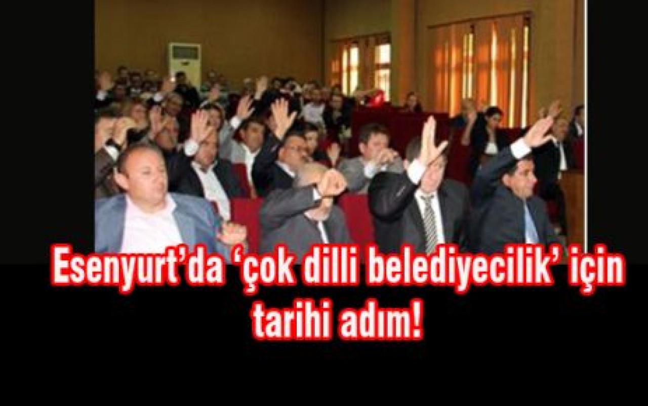 Esenyurt’da ‘çok dilli belediyecilik’ için tarihi adım…