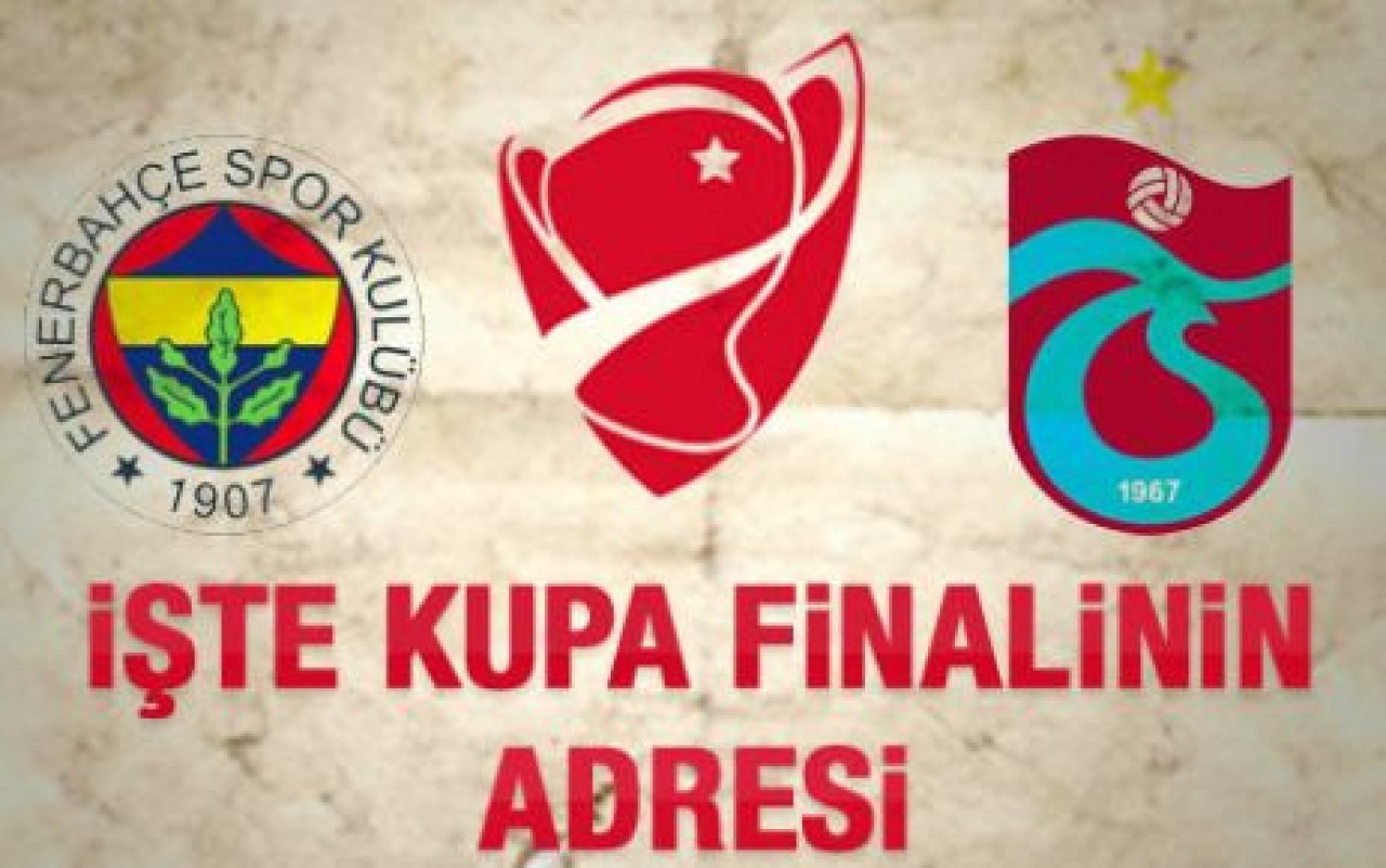 Türkiye Kupası finali Ankara'da