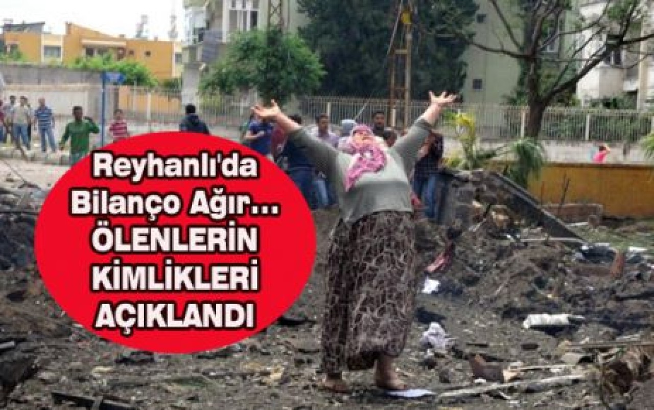 Reyhanlı'da Bilanço Ağır